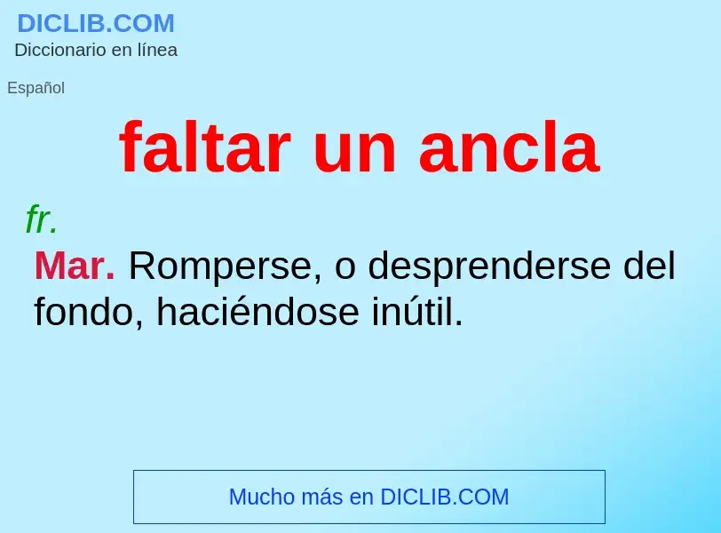 Was ist faltar un ancla - Definition