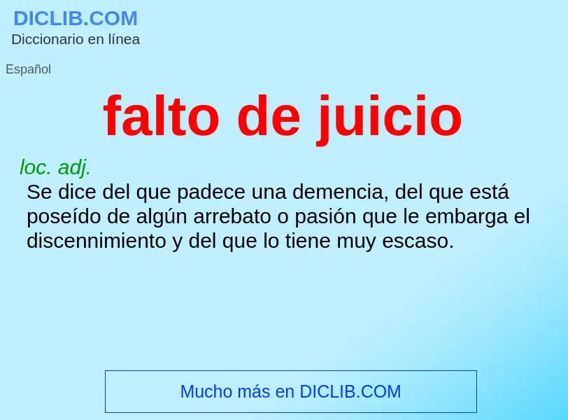 ¿Qué es falto de juicio? - significado y definición