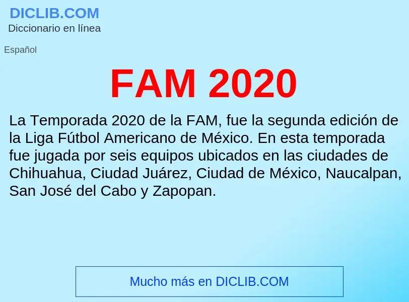 ¿Qué es FAM 2020? - significado y definición