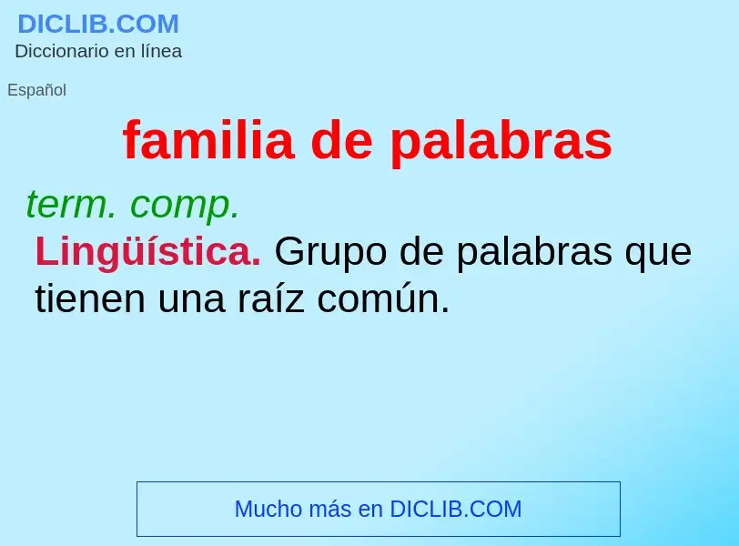 Wat is familia de palabras - definition