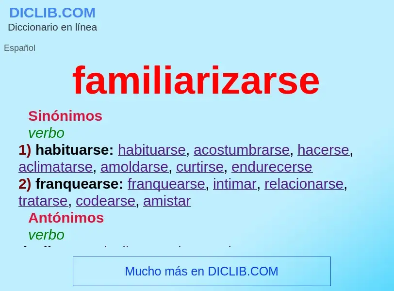 What is familiarizarse - definition