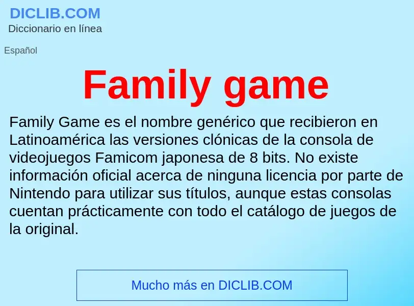 Что такое Family game - определение