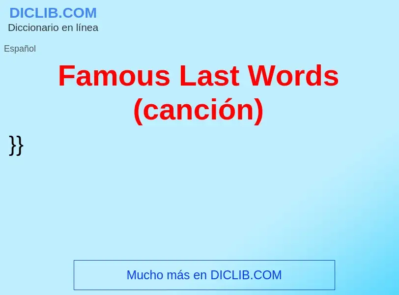 ¿Qué es Famous Last Words (canción)? - significado y definición