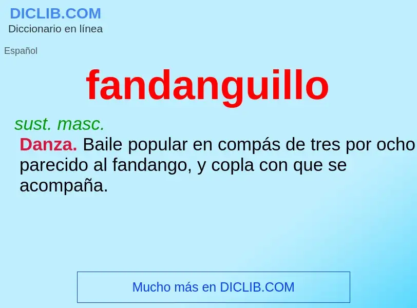 ¿Qué es fandanguillo? - significado y definición