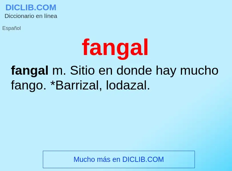 O que é fangal - definição, significado, conceito