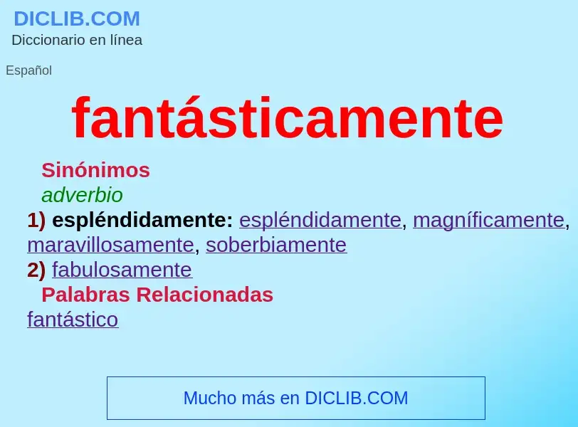 What is fantásticamente - meaning and definition