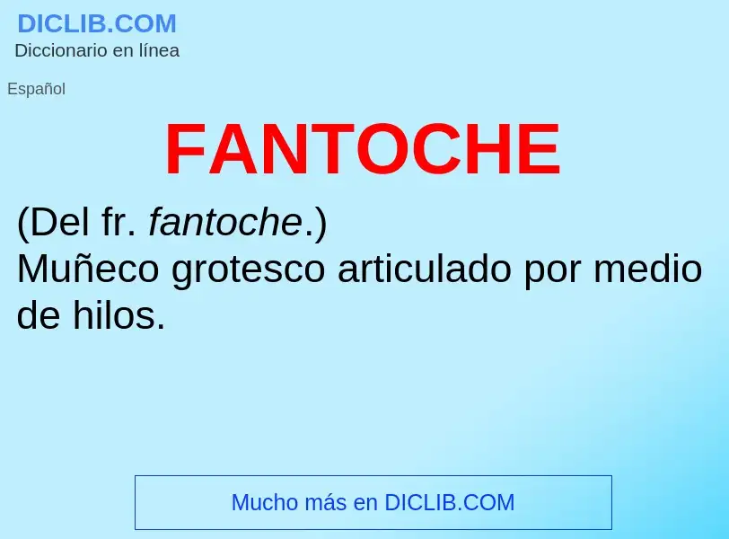 Wat is FANTOCHE - definition