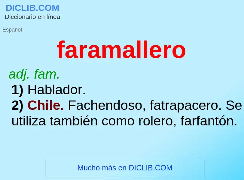 O que é faramallero - definição, significado, conceito