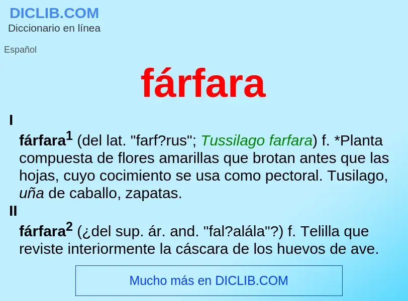 O que é fárfara - definição, significado, conceito