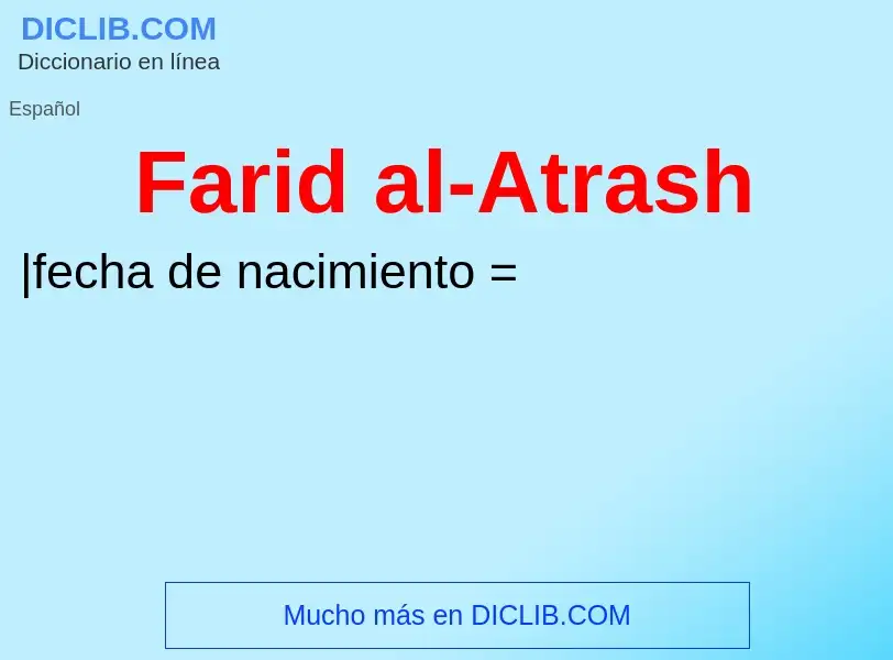 Что такое Farid al-Atrash - определение