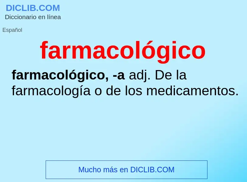 Что такое farmacológico - определение