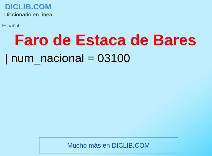 ¿Qué es Faro de Estaca de Bares? - significado y definición