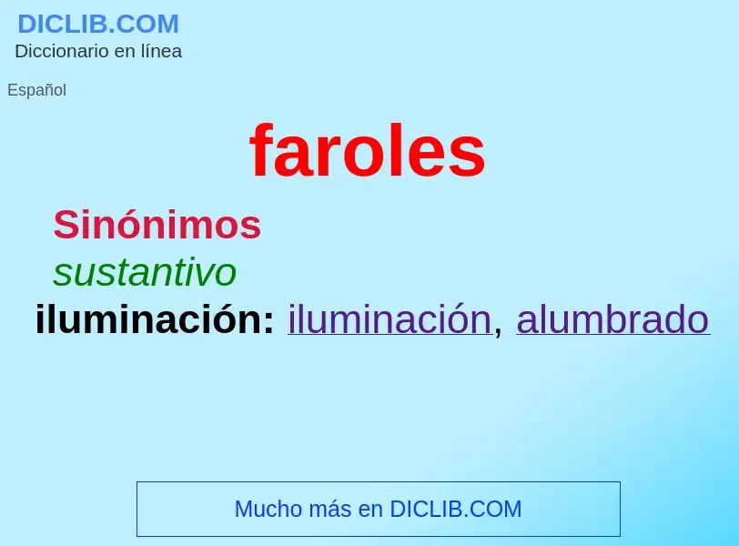 ¿Qué es faroles? - significado y definición