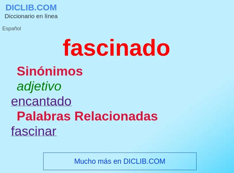 What is fascinado - definition