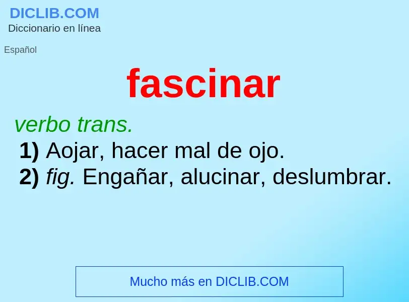 What is fascinar - meaning and definition