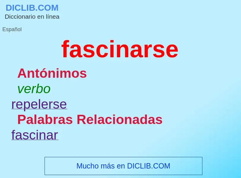 O que é fascinarse - definição, significado, conceito