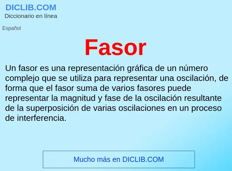 O que é Fasor - definição, significado, conceito