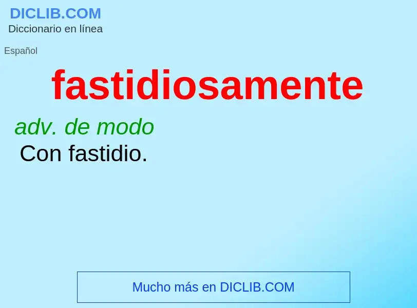 What is fastidiosamente - definition