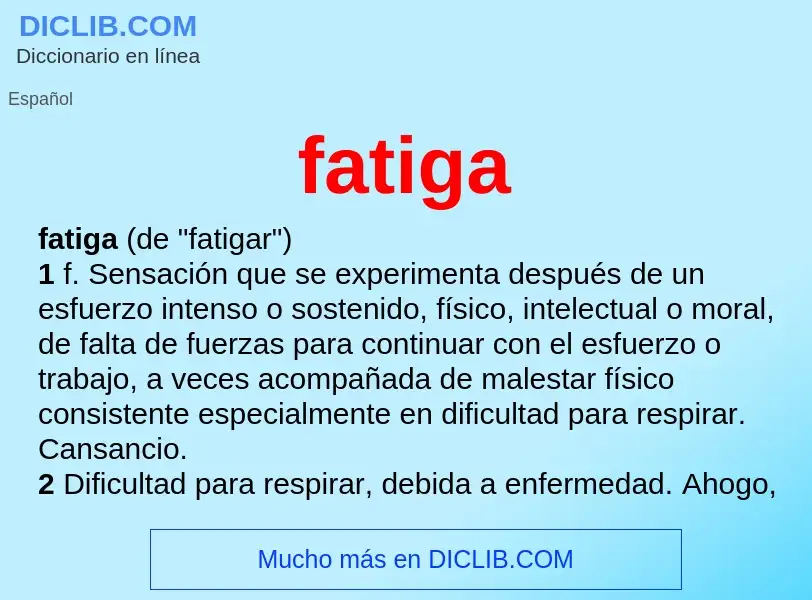 ¿Qué es fatiga? - significado y definición