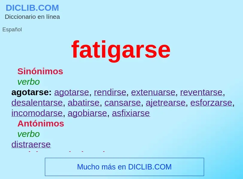 What is fatigarse - meaning and definition