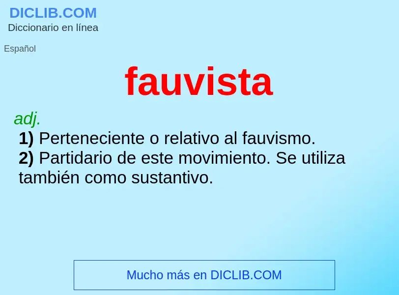 ¿Qué es fauvista? - significado y definición