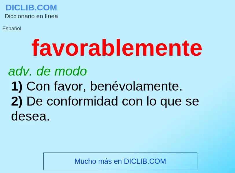 What is favorablemente - definition