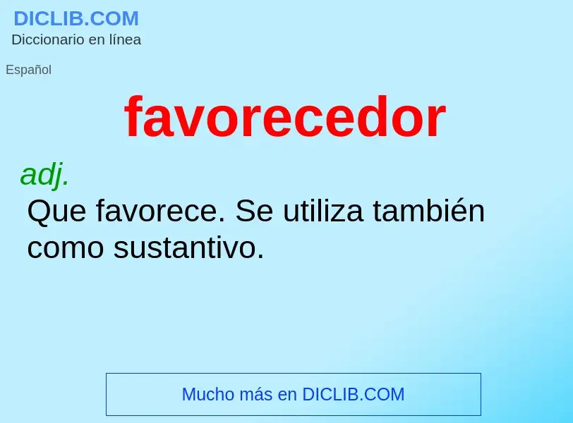 What is favorecedor - definition