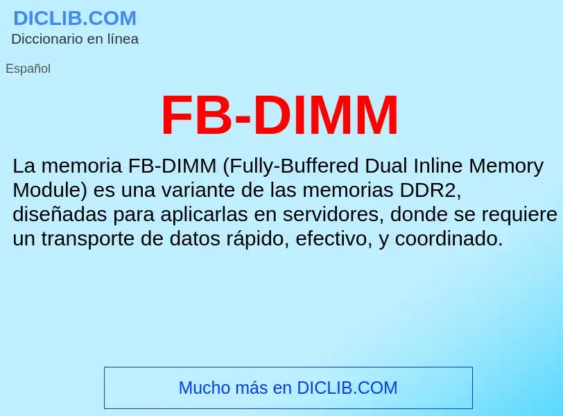 O que é FB-DIMM - definição, significado, conceito