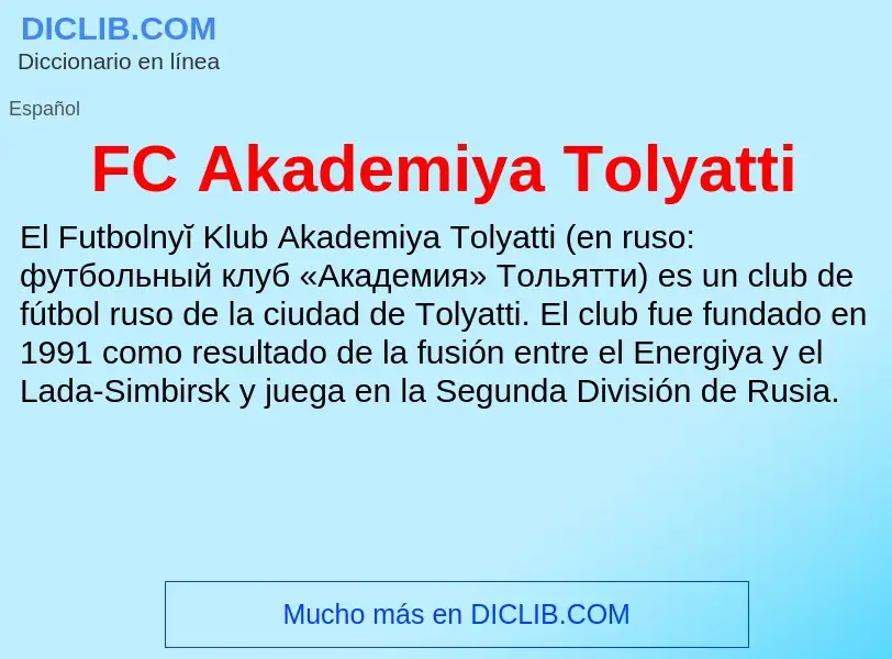 O que é FC Akademiya Tolyatti - definição, significado, conceito