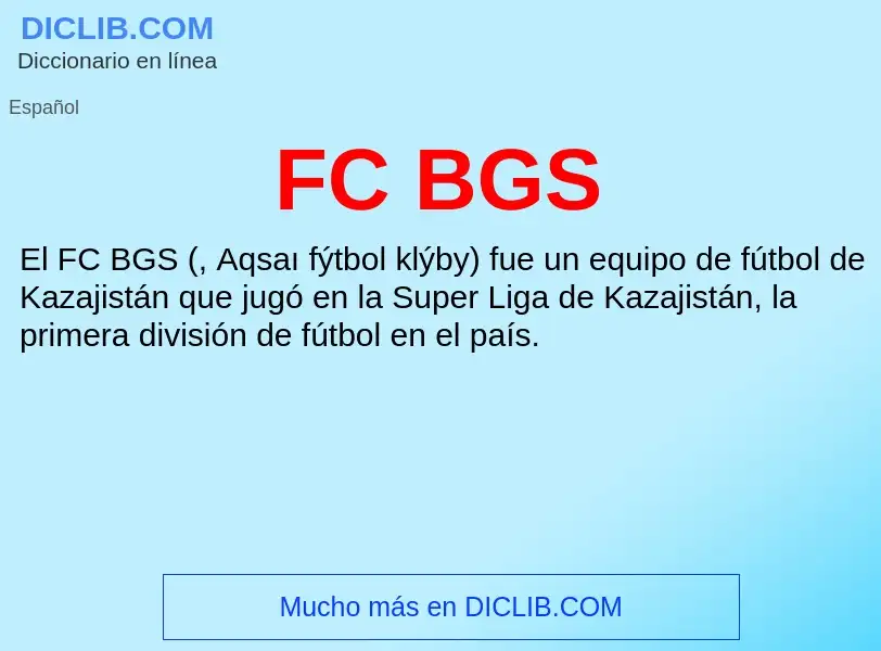 O que é FC BGS - definição, significado, conceito