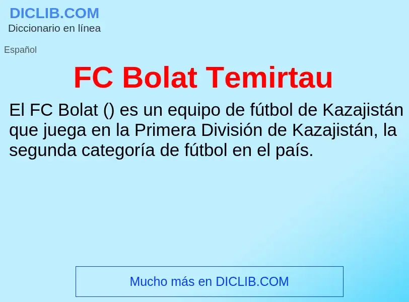 O que é FC Bolat Temirtau - definição, significado, conceito