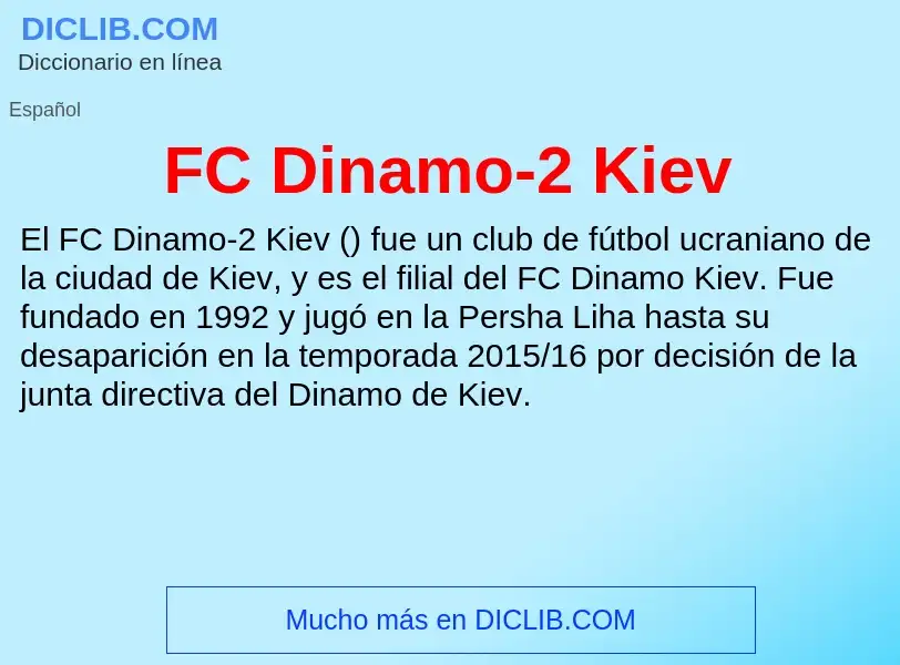 O que é FC Dinamo-2 Kiev - definição, significado, conceito