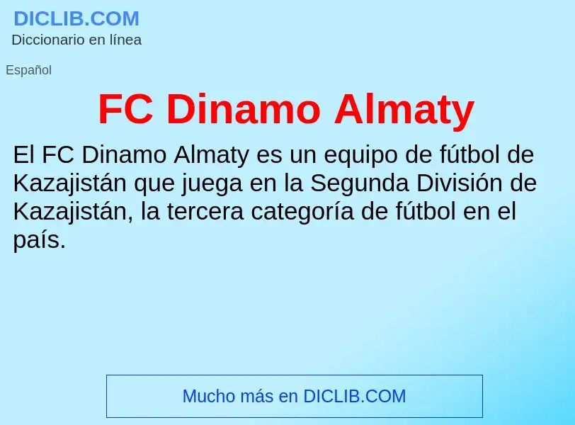 O que é FC Dinamo Almaty - definição, significado, conceito