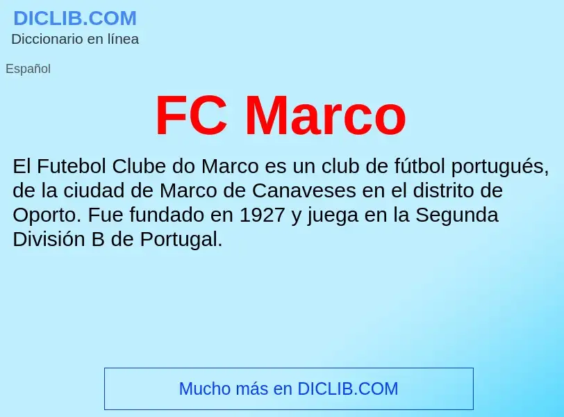 O que é FC Marco - definição, significado, conceito