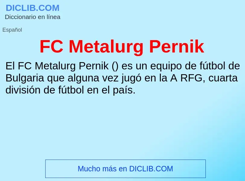 Τι είναι FC Metalurg Pernik - ορισμός