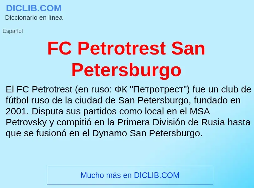 O que é FC Petrotrest San Petersburgo - definição, significado, conceito