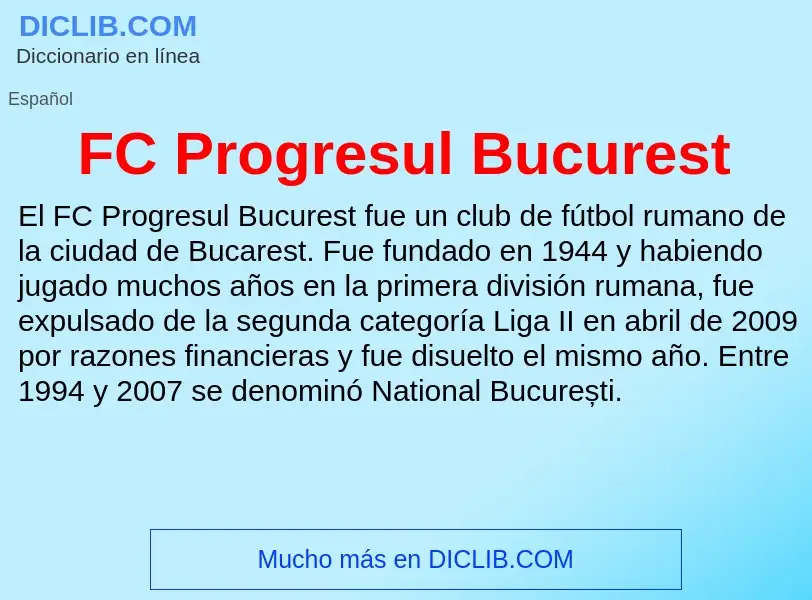 O que é FC Progresul Bucurest - definição, significado, conceito