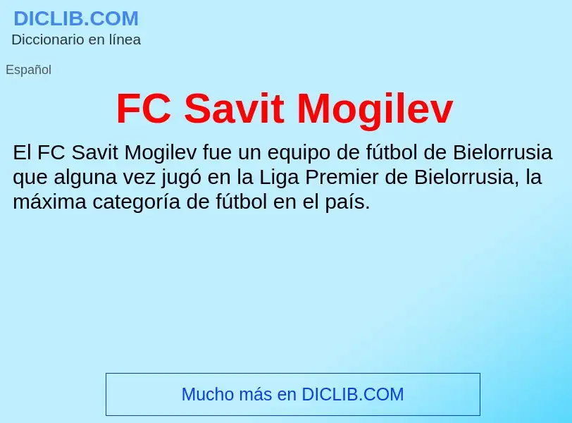 O que é FC Savit Mogilev - definição, significado, conceito