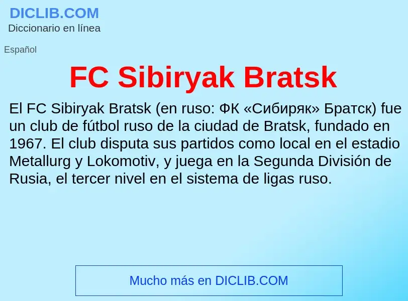 O que é FC Sibiryak Bratsk - definição, significado, conceito