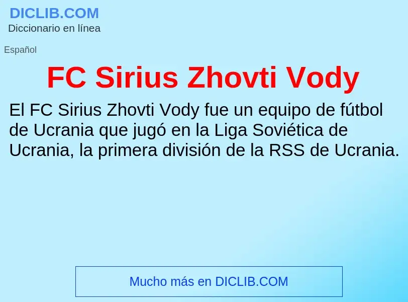 O que é FC Sirius Zhovti Vody - definição, significado, conceito