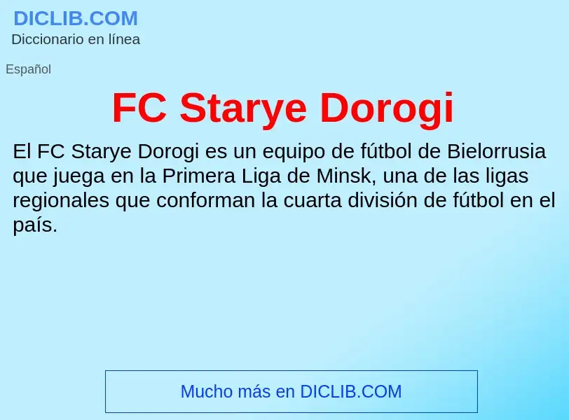 O que é FC Starye Dorogi - definição, significado, conceito