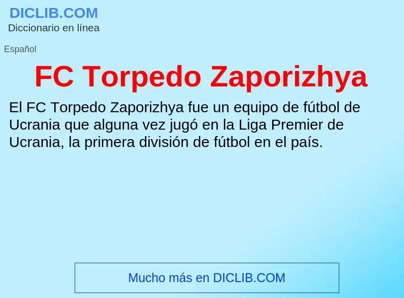 O que é FC Torpedo Zaporizhya - definição, significado, conceito