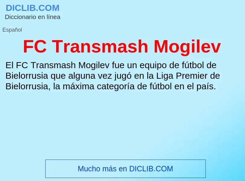 O que é FC Transmash Mogilev - definição, significado, conceito