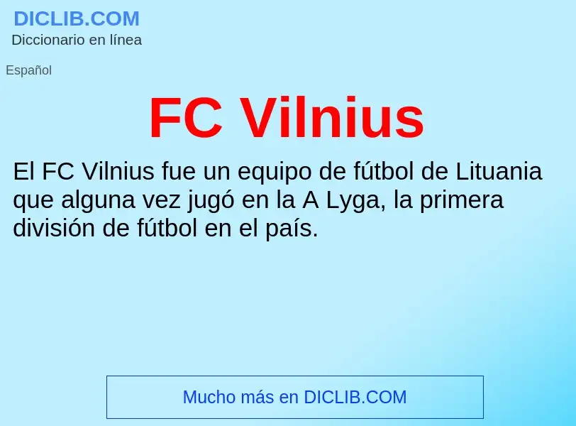 O que é FC Vilnius - definição, significado, conceito