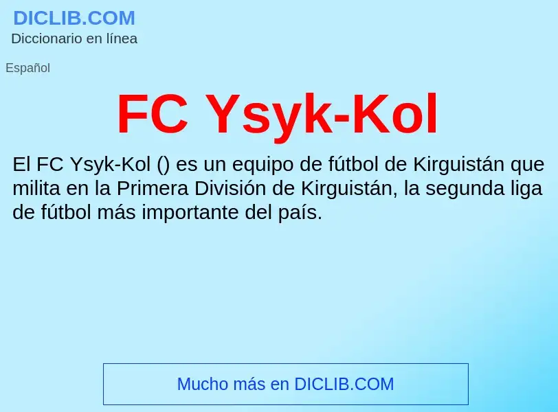 O que é FC Ysyk-Kol - definição, significado, conceito