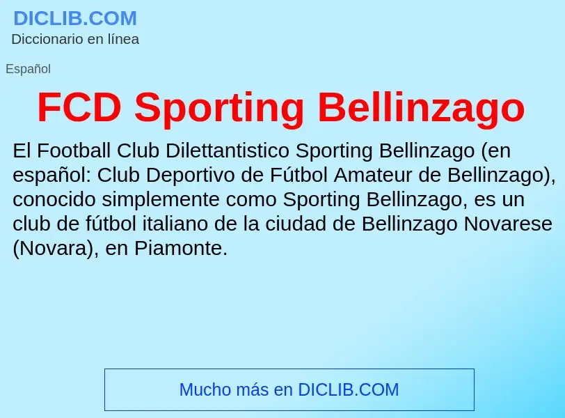 ¿Qué es FCD Sporting Bellinzago? - significado y definición