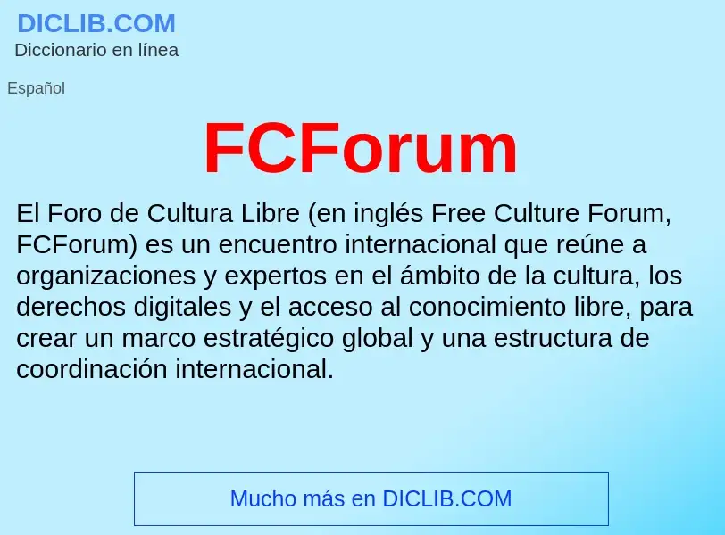 ¿Qué es FCForum? - significado y definición