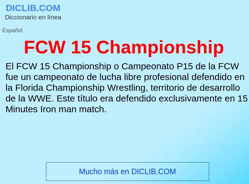 O que é FCW 15 Championship - definição, significado, conceito