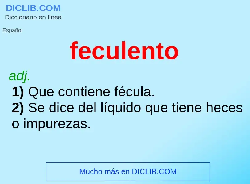 ¿Qué es feculento? - significado y definición