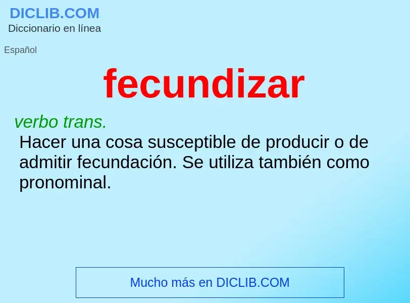 O que é fecundizar - definição, significado, conceito